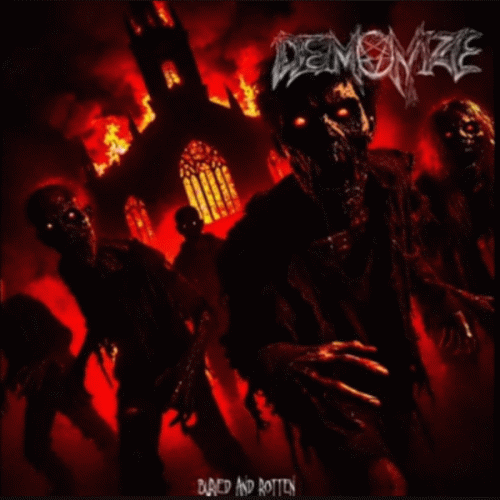 Demonize (GER) : Buried and Rotten